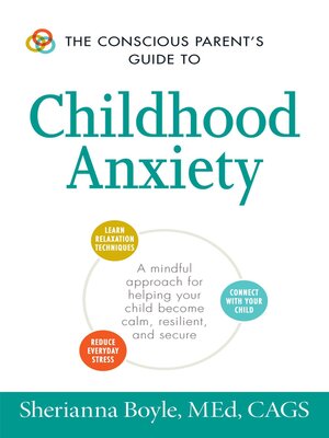 cover image of The Conscious Parent's Guide to Childhood Anxiety